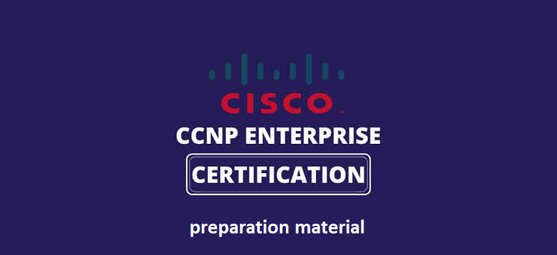 Cisco CCNP Enterprise Certification Dumps