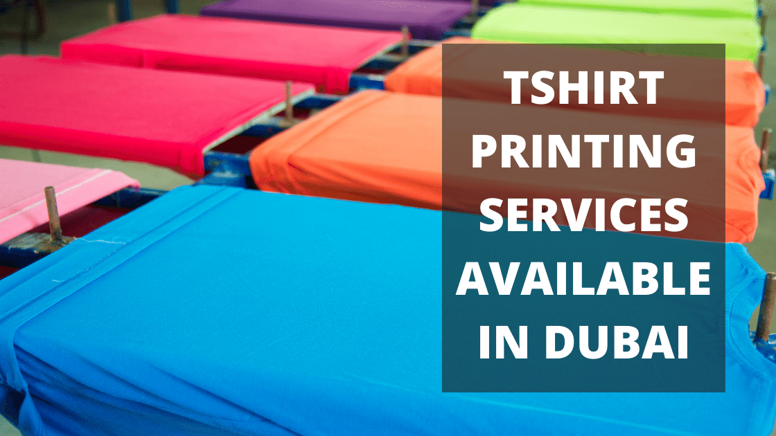 Tshirt Printing Services Available in Dubai