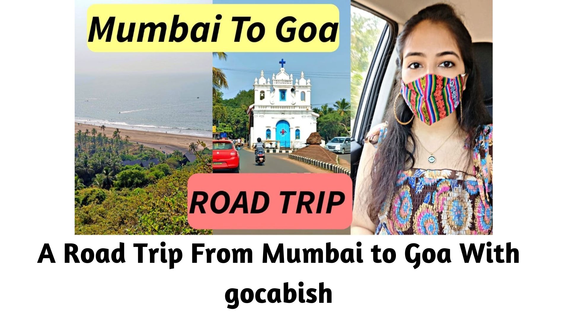 A Road Trip From Mumbai to Goa With gocabish